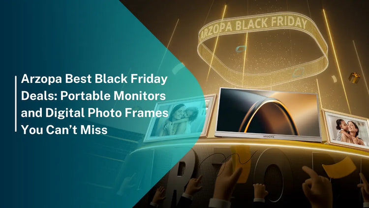 Arzopa Best Black Friday Deals: Portable Monitors & Digital Photo Frames You Can’t Miss